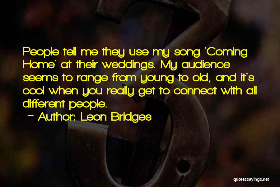Leon Bridges Quotes 1038113