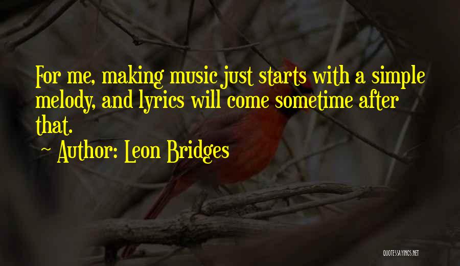 Leon Bridges Quotes 1208563