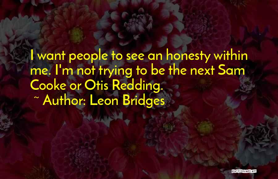 Leon Bridges Quotes 2100625