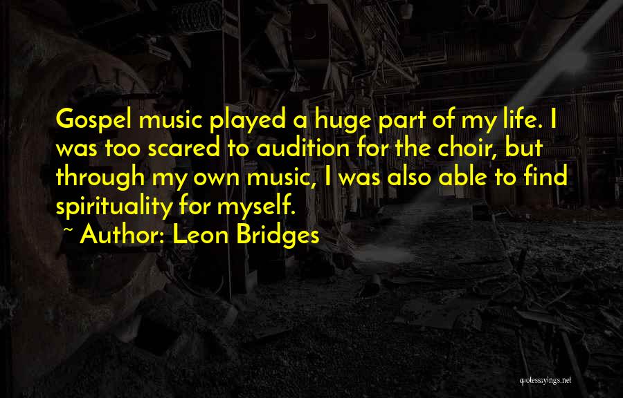 Leon Bridges Quotes 2184313