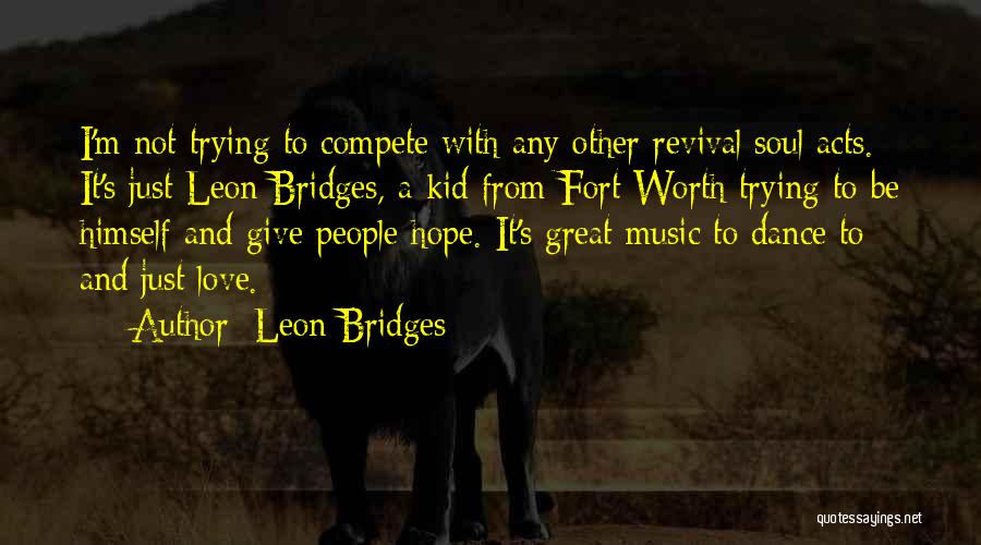 Leon Bridges Quotes 946231