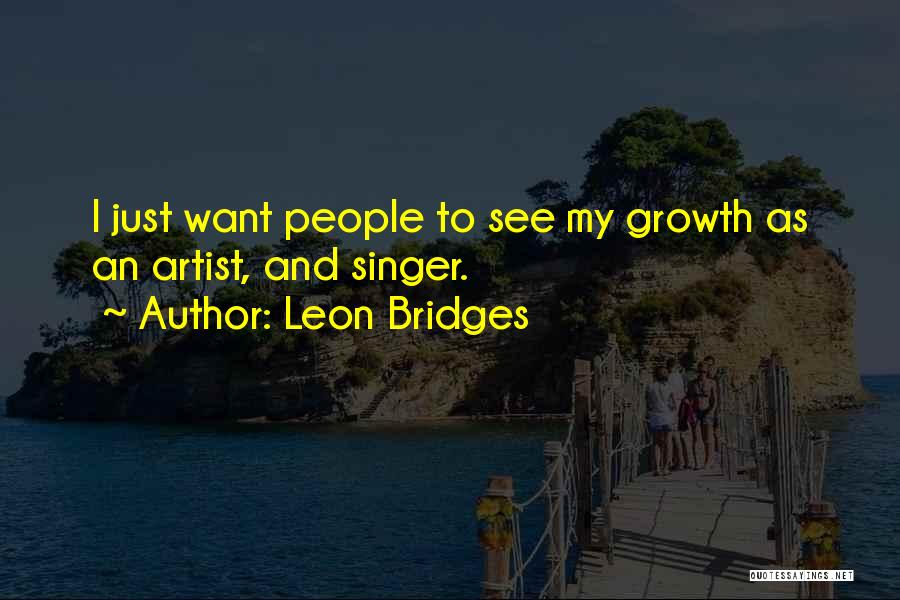 Leon Bridges Quotes 992121