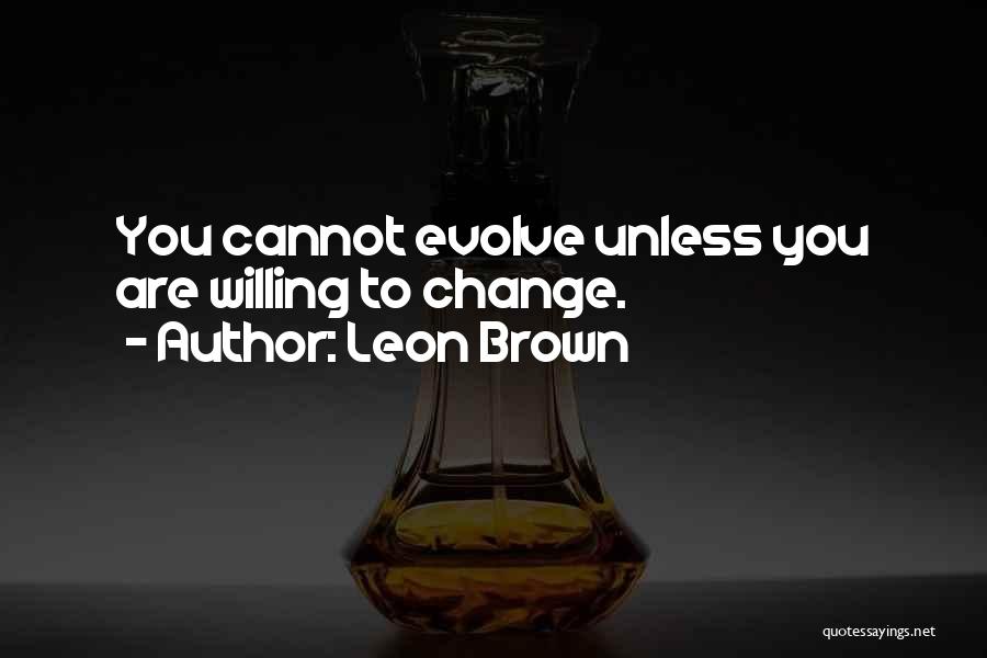 Leon Brown Quotes 1006427