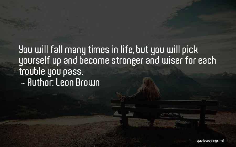 Leon Brown Quotes 1089033