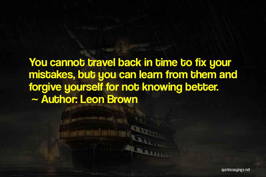 Leon Brown Quotes 1306360