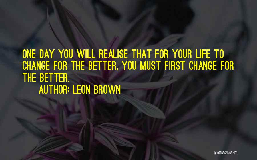 Leon Brown Quotes 1353864