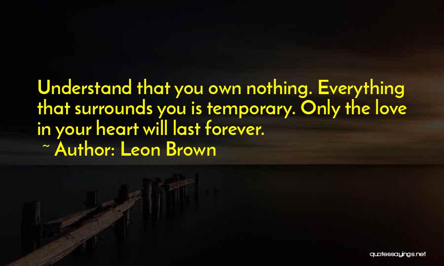 Leon Brown Quotes 1354872