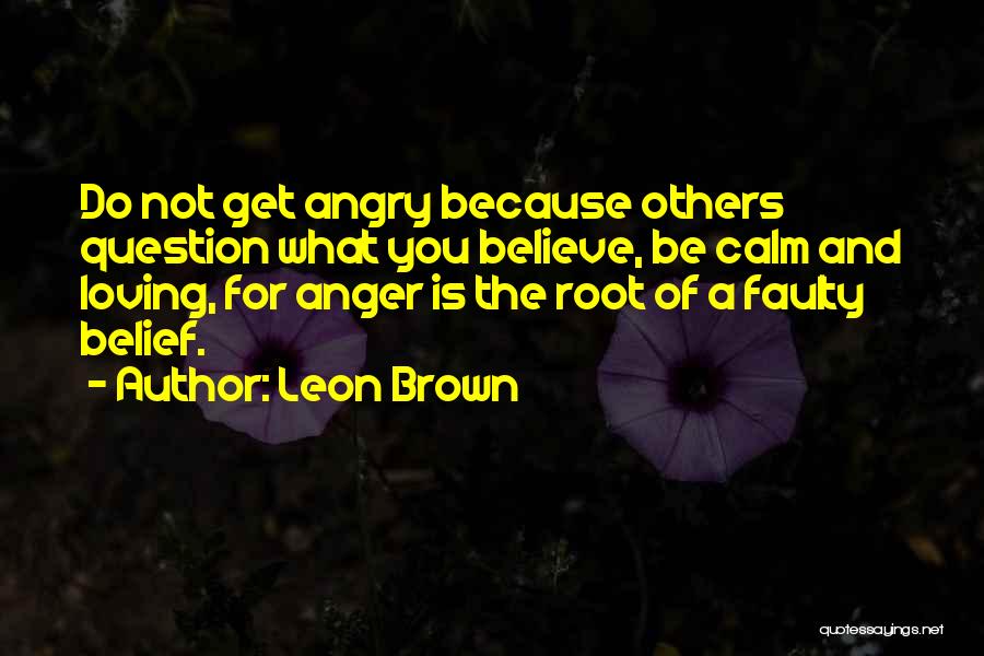 Leon Brown Quotes 1388954