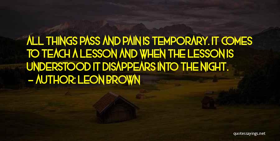 Leon Brown Quotes 1590946