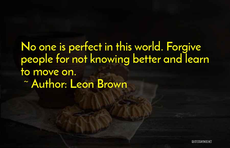 Leon Brown Quotes 1763984