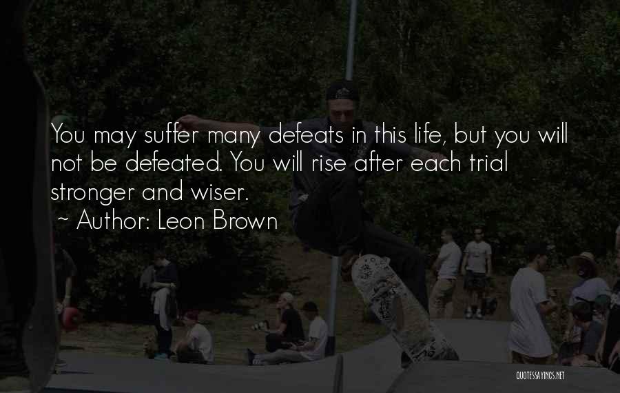 Leon Brown Quotes 2154011