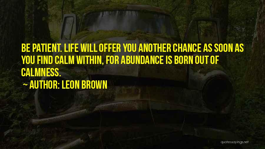 Leon Brown Quotes 2205156