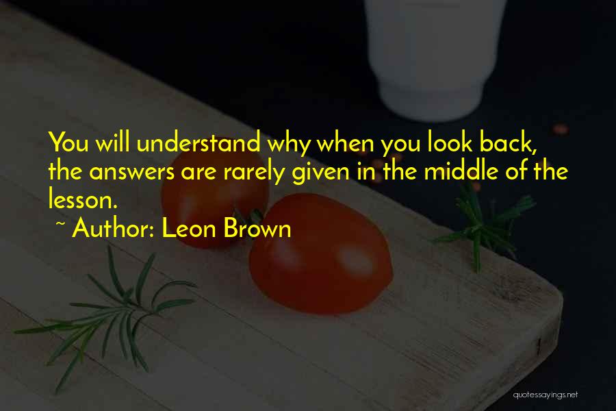 Leon Brown Quotes 2212476