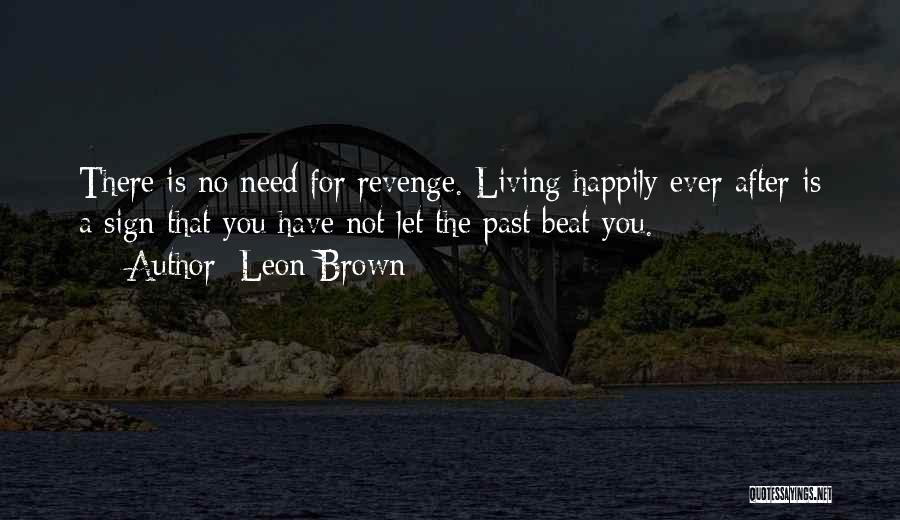 Leon Brown Quotes 333391