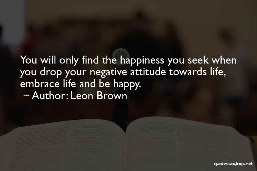 Leon Brown Quotes 471859