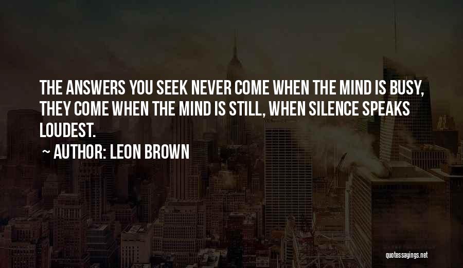 Leon Brown Quotes 621207