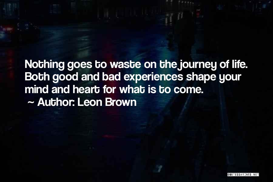 Leon Brown Quotes 827711