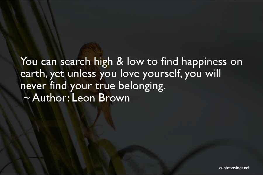 Leon Brown Quotes 873993