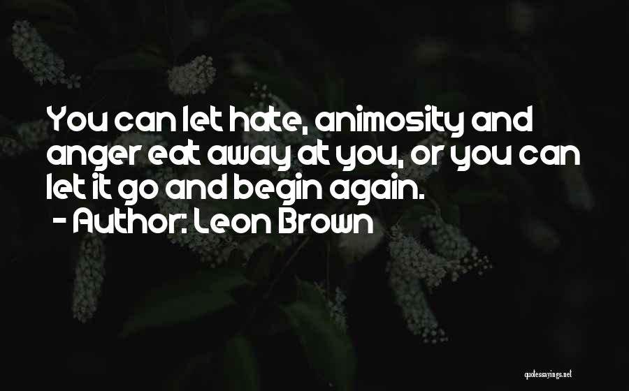 Leon Brown Quotes 994187