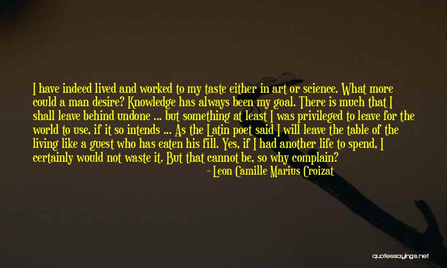 Leon Camille Marius Croizat Quotes 702700 Leon Camille Marius Croizat Quotes 702700