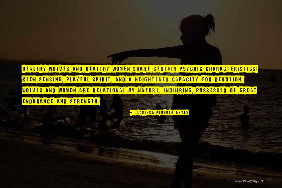 Leon De Winter Quotes By Clarissa Pinkola Estes Leon De Winter Quotes By Clarissa Pinkola Estes