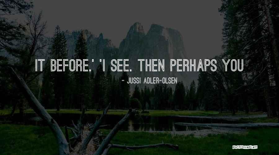 Leon Der Profi Quotes By Jussi Adler-Olsen Leon Der Profi Quotes By Jussi Adler-Olsen