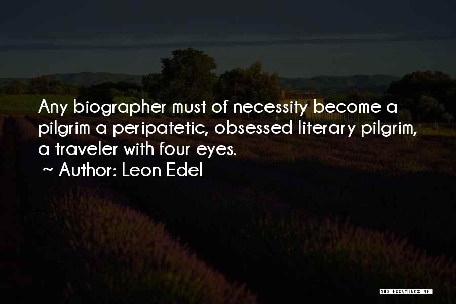 Leon Edel Quotes 1002880