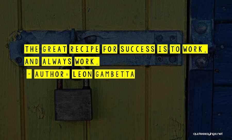 Leon Gambetta Quotes 1547361