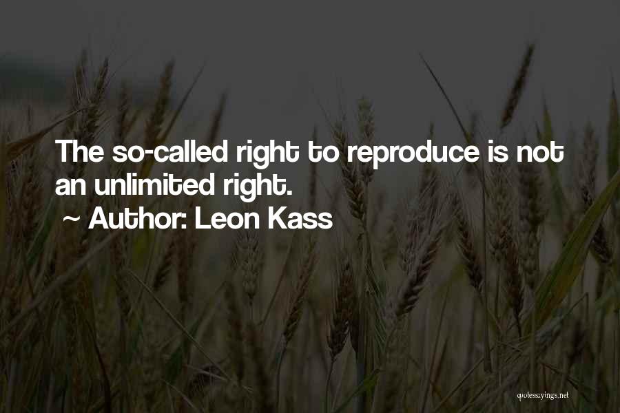 Leon Kass Quotes 1269219