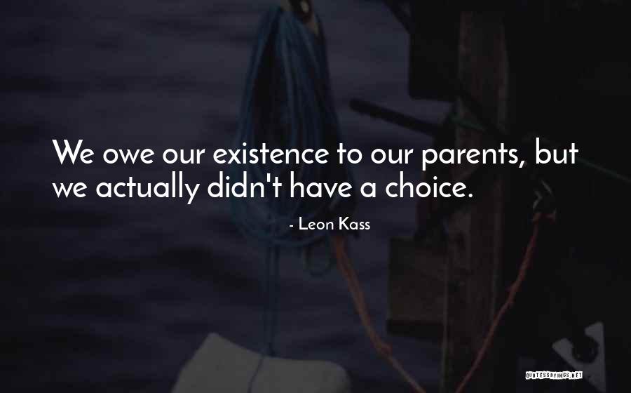 Leon Kass Quotes 663017