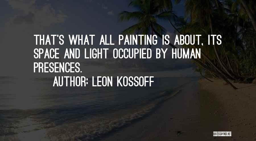 Leon Kossoff Quotes 1162075