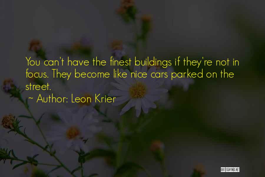 Leon Krier Quotes 1729355