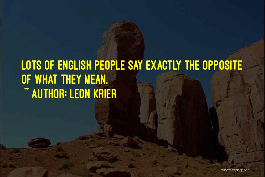 Leon Krier Quotes 2171765