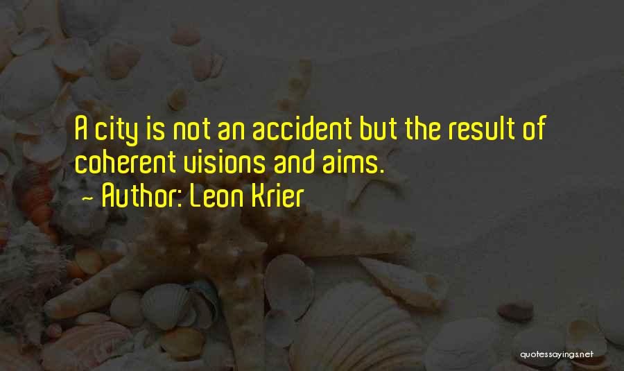 Leon Krier Quotes 436151