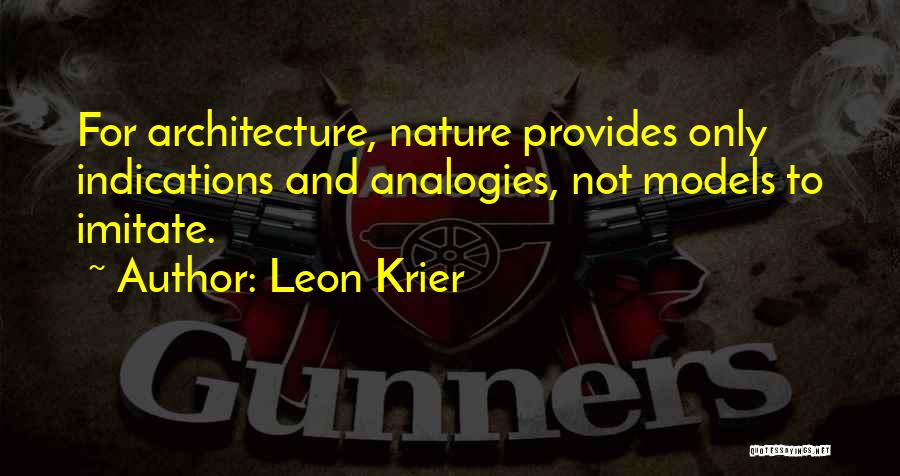 Leon Krier Quotes 681659