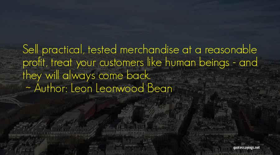 Leon Leonwood Bean Quotes 2028893