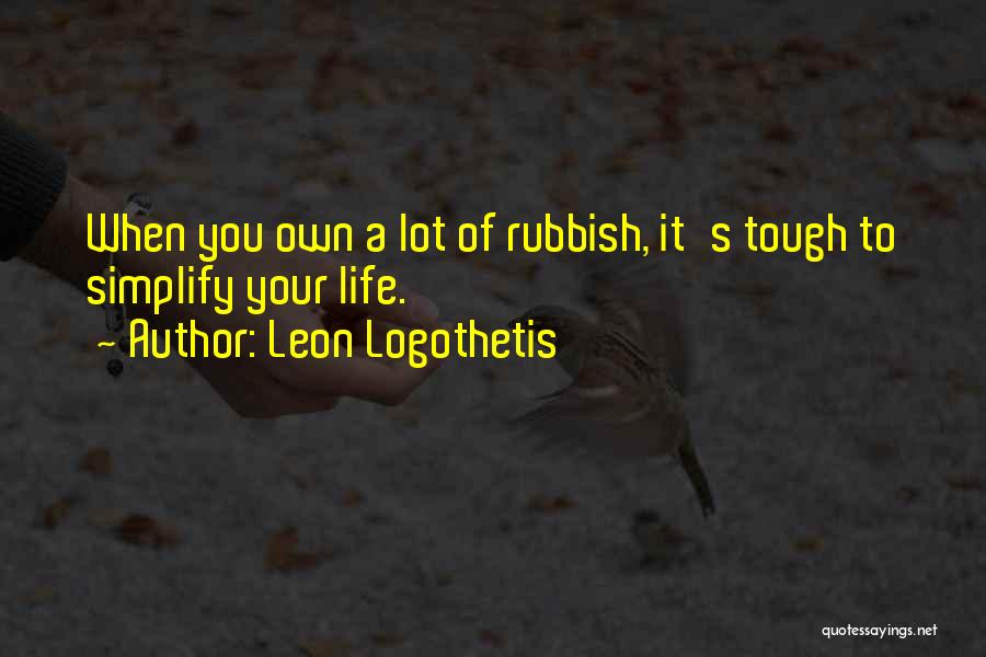 Leon Logothetis Quotes 1682159