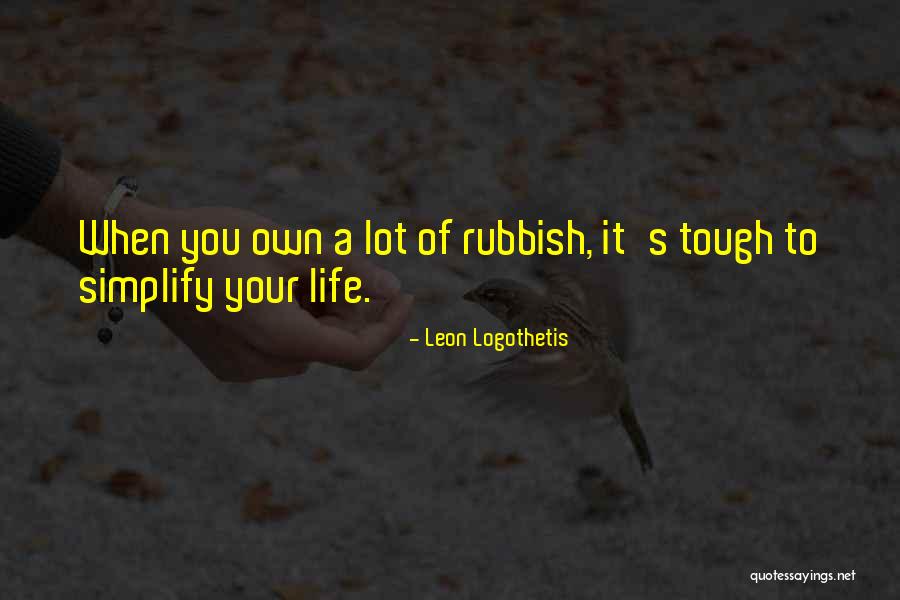 Leon Logothetis Quotes 1682159 Leon Logothetis Quotes 1682159