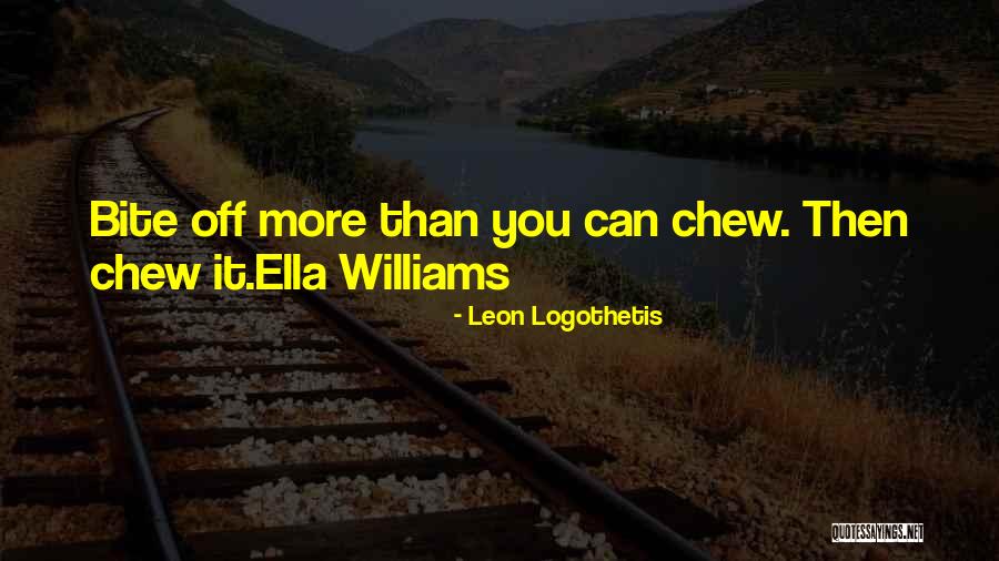Leon Logothetis Quotes 880399 Leon Logothetis Quotes 880399