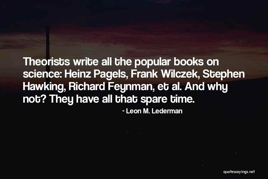 Leon M. Lederman Quotes 1329967 Leon M. Lederman Quotes 1329967
