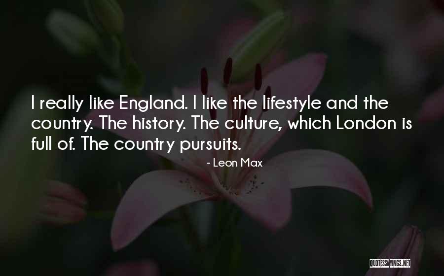 Leon Max Quotes 393739 Leon Max Quotes 393739