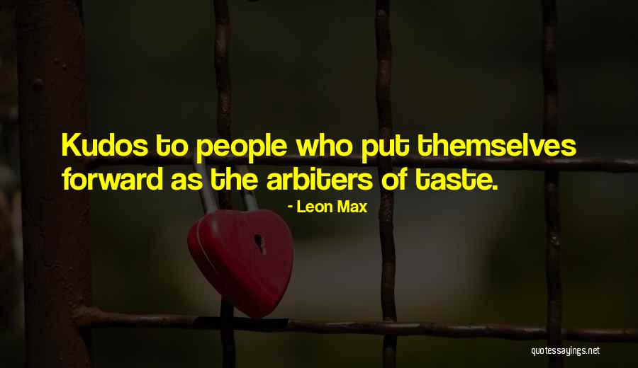 Leon Max Quotes 571172 Leon Max Quotes 571172