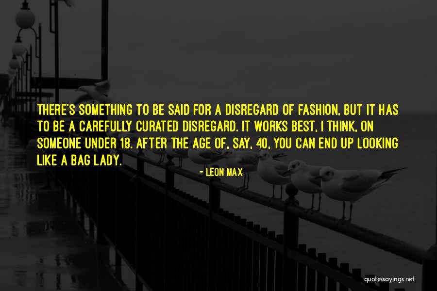 Leon Max Quotes 928852 Leon Max Quotes 928852