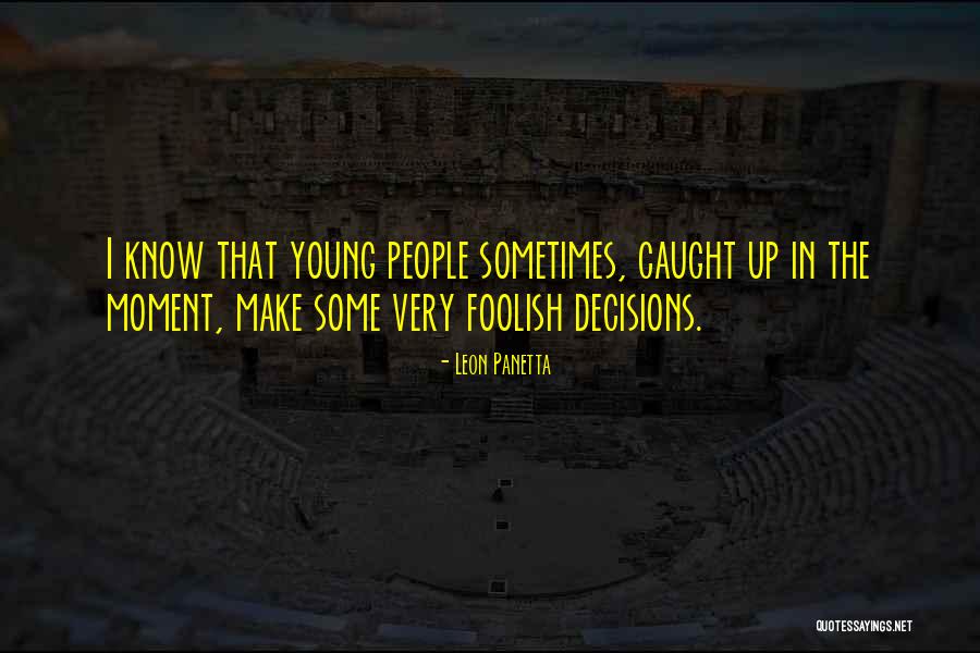Leon Panetta Quotes 1945995 Leon Panetta Quotes 1945995