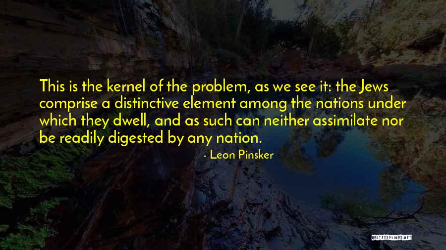 Leon Pinsker Quotes 1466894