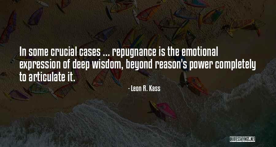 Leon R. Kass Quotes 166338