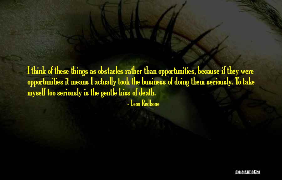 Leon Redbone Quotes 213816