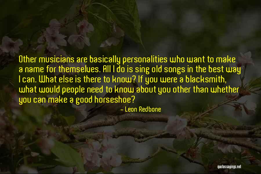 Leon Redbone Quotes 2199034