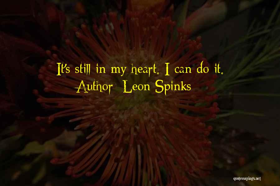 Leon Spinks Quotes 1265742