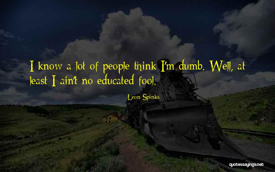 Leon Spinks Quotes 2149068 Leon Spinks Quotes 2149068